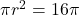 \pi r^2=16\pi