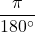 \dfrac{\pi}{180^{\circ}}