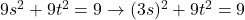 9s^2+9t^2=9\to(3s)^2+9t^2=9