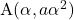 \mathrm{A}(\alpha, a\alpha^2)