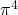 \pi^4