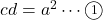 cd=a^2\cdots\textcircled{\scriptsize 1}