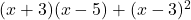 (x+3)(x-5)+(x-3)^2