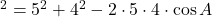 ^2=5^2+4^2-2\cdot5\cdot4\cdot\cos A