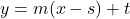 y=m(x-s)+t