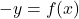 -y=f(x)