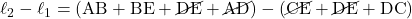 \ell_2-\ell_1&=&(\mathrm{AB}+\mathrm{BE}+\cancel{\mathrm{DE}}+\cancel{\mathrm{AD}})-(\cancel{\mathrm{CE}}+\cancel{\mathrm{DE}}+\mathrm{DC})