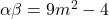 \alpha\beta=9m^2-4