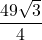 \dfrac{49\sqrt{3}}{4}