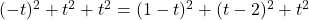 (-t)^2+t^2+t^2=(1-t)^2+(t-2)^2+t^2