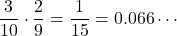 \dfrac{3}{10}\cdot\dfrac{2}{9}=\dfrac{1}{15}=0.066\cdots