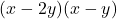 (x-2y)(x-y)
