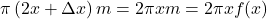 \pi\left(2x+\Delta x\right)m=2\pi x m=2\pi x f(x)