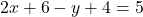 2x+6-y+4=5