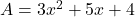 A=3x^2+5x+4