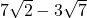 7\sqrt2-3\sqrt7