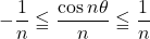 -\dfrac1n\leqq\dfrac{\cos n\theta}{n}\leqq\dfrac1n