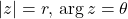 |z|=r,\, \mathrm{arg}\,z=\theta