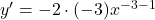 y'=-2\cdot(-3)x^{-3-1}