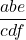 \dfrac{abe}{cdf}