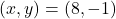 (x, y)=( 8, -1 )