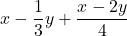 x-\dfrac{1}{3}y+\dfrac{x-2y}{4}