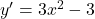 y'=3x^2-3