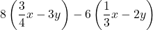 8\left(\dfrac{3}{4}x-3y\right)-6\left(\dfrac{1}{3}x-2y\right)