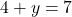 4+y=7