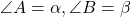 \angle{A}=\alpha, \angle{B}=\beta