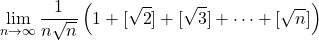 \displaystyle\lim_{n\to\infty}\dfrac{1}{n\sqrt{n}}\left(1+[\sqrt2]+[\sqrt3]+\cdots+[\sqrt{n}]\right)