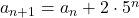 a_{n+1}=a_n+2\cdot5^n