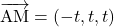 \bekutoru{AM}=(-t, t, t)