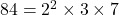 84=2^2\times3\times7