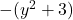 -(y^2+3)