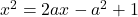 x^2=2ax-a^2+1