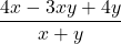 \dfrac{4x-3xy+4y}{x+y}