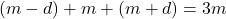 (m-d)+m+(m+d)=3m