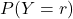 P(Y=r)