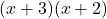 (x+3)(x+2)