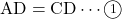 \text{AD}=\text{CD}\cdots\maru1