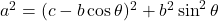 a^2=(c-b\cos\theta)^2+b^2\sin^2\theta