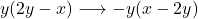 y(2y-x)\longrightarrow-y(x-2y)