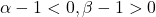 \alpha-1<0, \beta-1>0