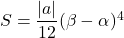 S=\dfrac{|a|}{12}(\beta-\alpha)^4