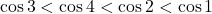 Rendered by QuickLaTeX.com \cos3<\cos4<\cos2<\cos1