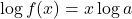 \log f(x)=x\log a