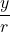 \dfrac{y}{r}