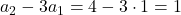 a_2-3a_1=4-3\cdot1=1