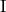 \text{I}